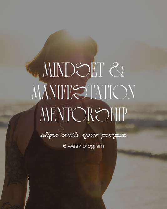 Mindset & Manifestation Mentorship